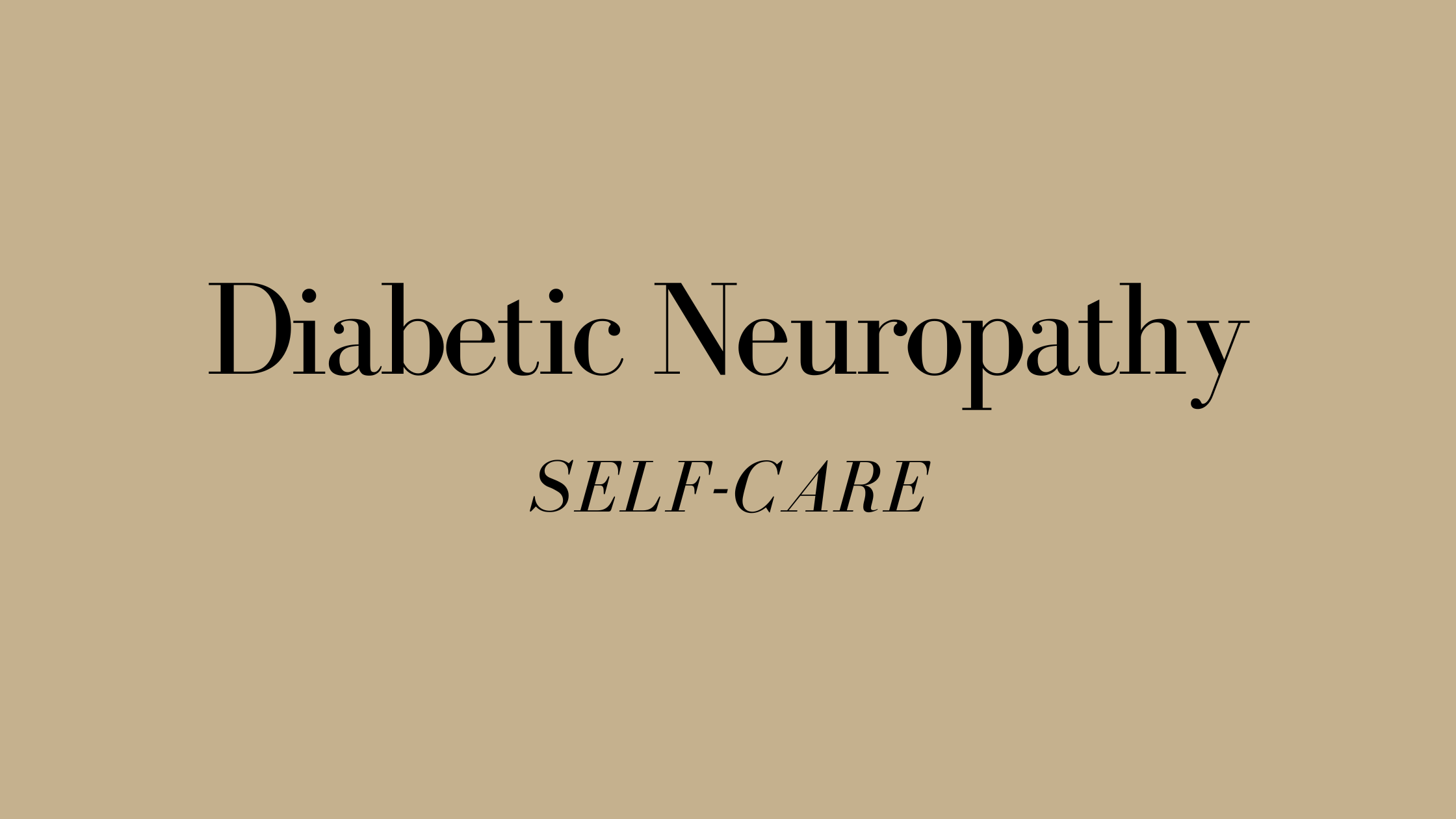 Read more about the article Diabetic Neuropathy Self-Care: Tips and Techniques for Everyday Wellness