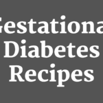 Deliciously Healthy: Gestational Diabetes Recipes for Every Meal