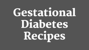 Read more about the article Deliciously Healthy: Gestational Diabetes Recipes for Every Meal